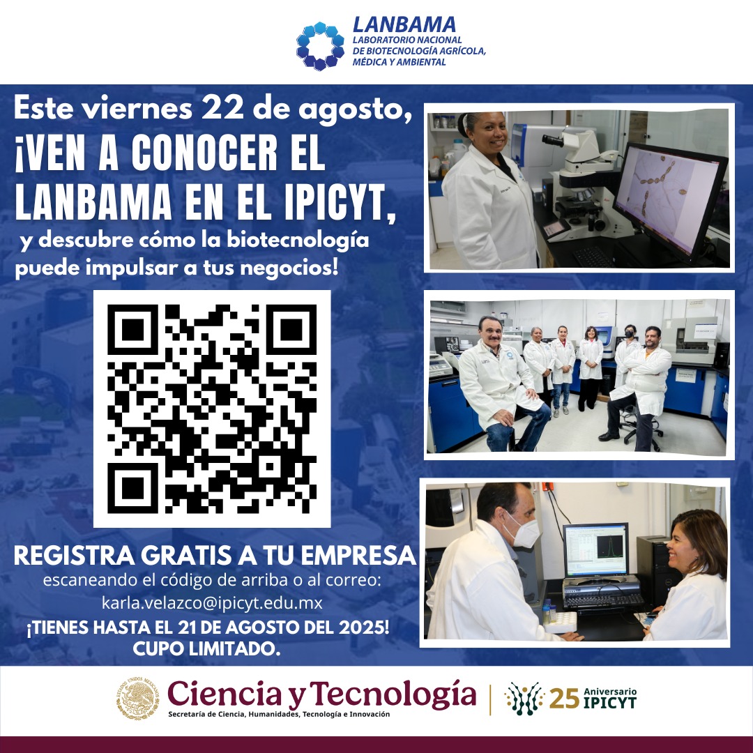 Este viernes 22 de agosto, ve a conocer el LANBAMA en el IPICYT y descubre como la biotecnología puede impulsar a tus negocios. 

Fecha límite de registro: 21 de agosto 2025 

Cupo limitado.

Registro: forms.gle/EB2UPQXyRUwi2W… o al correo: karla.velazco@ipicyt.edu.mx
