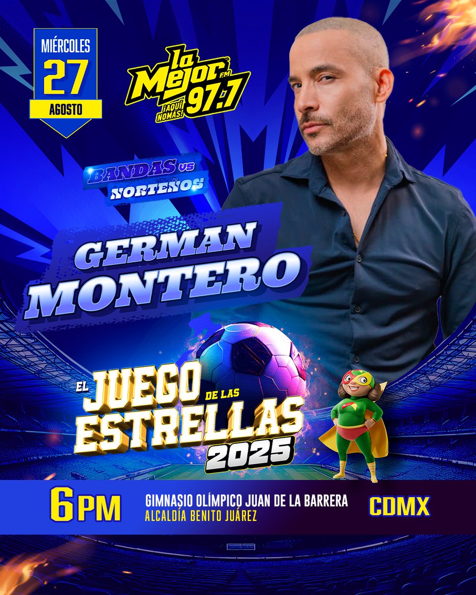 La Mejor 97.7 presenta a <a href="/GermanMontero5/">GermanMontero5</a> en el Juego de las Estrellas este próximo 27 de Agosto en el Gimnasio Olímpico "Juan de la Barrera"