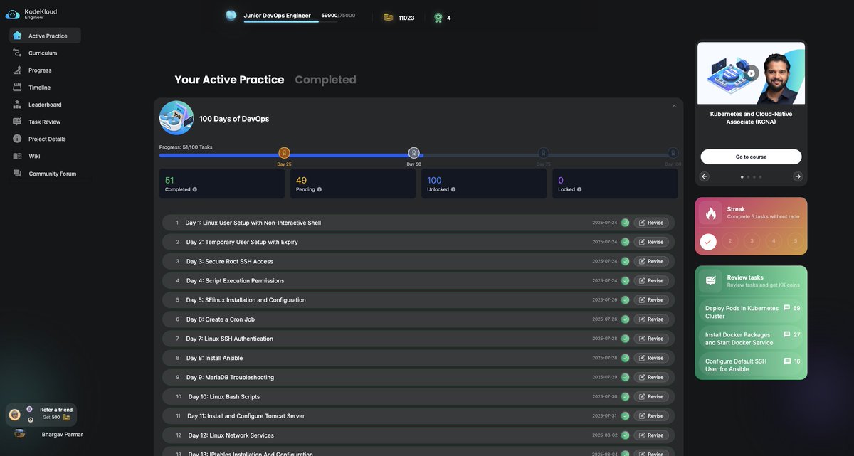 🚀 Halfway through #100DaysOfDevOps with
<a href="/KodeKloudHQ/">KodeKloud</a>
! 
✅ Docker &amp; Kubernetes 
✅ Linux &amp; Shell Scripting 
✅ Ansible

Excited for what’s ahead on the road to Day 100! #devops #Kubernetes #kubestronaut #linux #openforjob #letsconnect