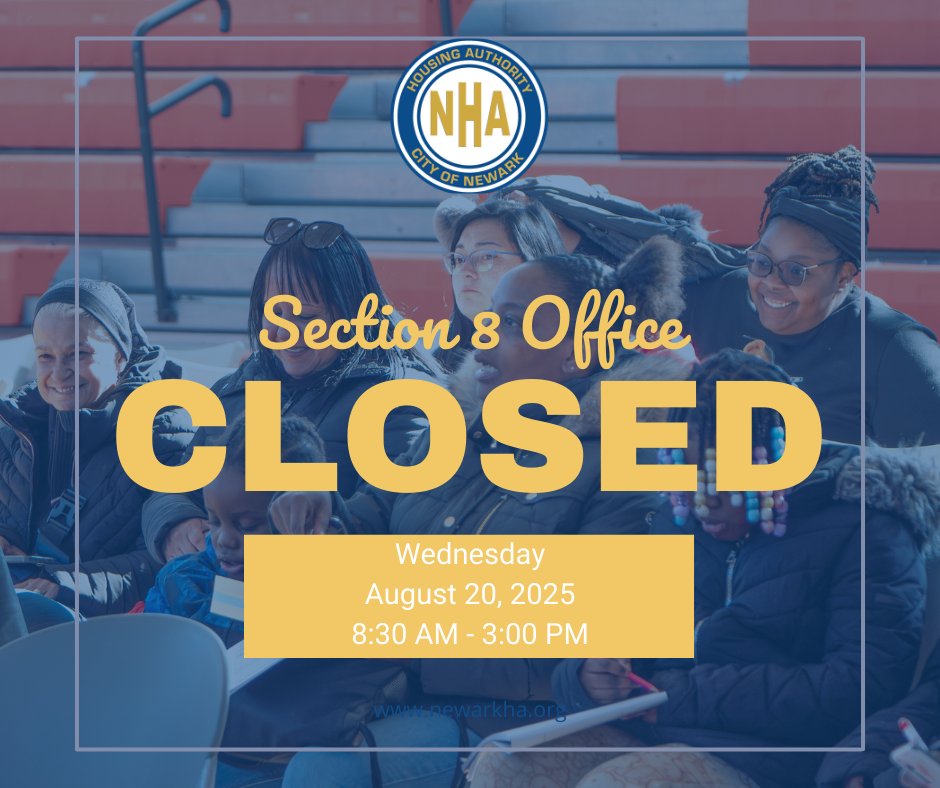 NewarkPHA's tweet photo. Section 8 Office Closure Notice:
Please be advised that the Section 8 Department will be closed tomorrow, Wednesday, August 20th, from 8:30 AM to 3:00 PM. Thank you. https://t.co/LvhGjzniR2