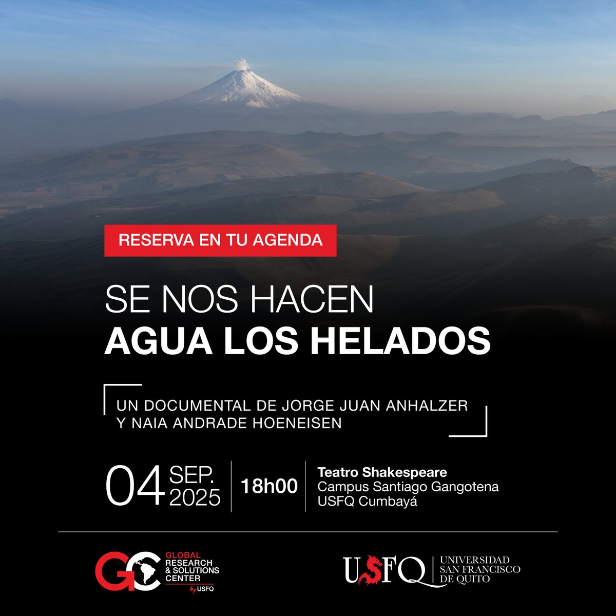 🌄 Estreno documental USFQ: “Se Nos Hacen Agua los Helados”
 
📅 Jueves 4 de septiembre de 2025
🕕 18h00
📍 Teatro Shakespeare, Campus Santiago Gangotena, USFQ

👉 Confirma tu asistencia registrándote aquí: 
eventflow.ec/landing/844f44…