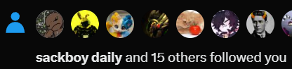 HELLO??!! Mr <a href="/sackboydaily/">sackboy daily</a> followed me whatttt.