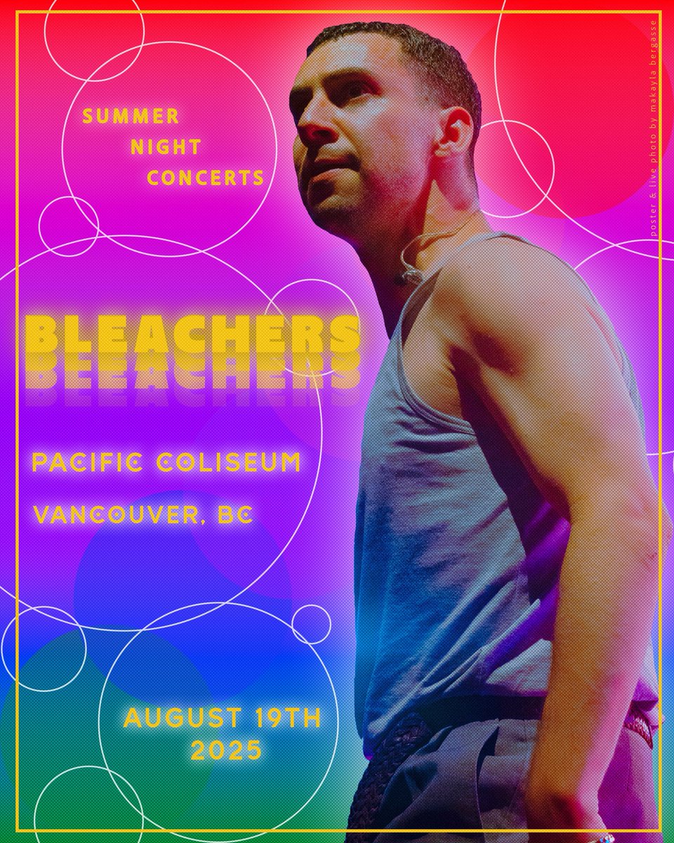 bleacherstour's tweet photo. back in Vancouver tonight 🇨🇦 poster &amp; Live Photo by @MakaylaBergasse 🍅 https://t.co/9L68uAgJEu