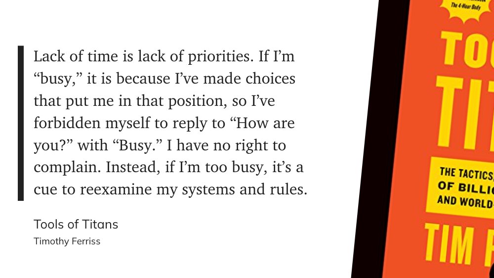 JStoneVB's tweet image. "Lack of time is lack of priorities. If I’m “busy,” it is because I’ve made choices that put me in that position, so I’ve forbidden myself to reply to “How are you?” with “Busy.” I have no right to complain. Instead, if I’m too busy, it’s a cue to reexamine my ..."
