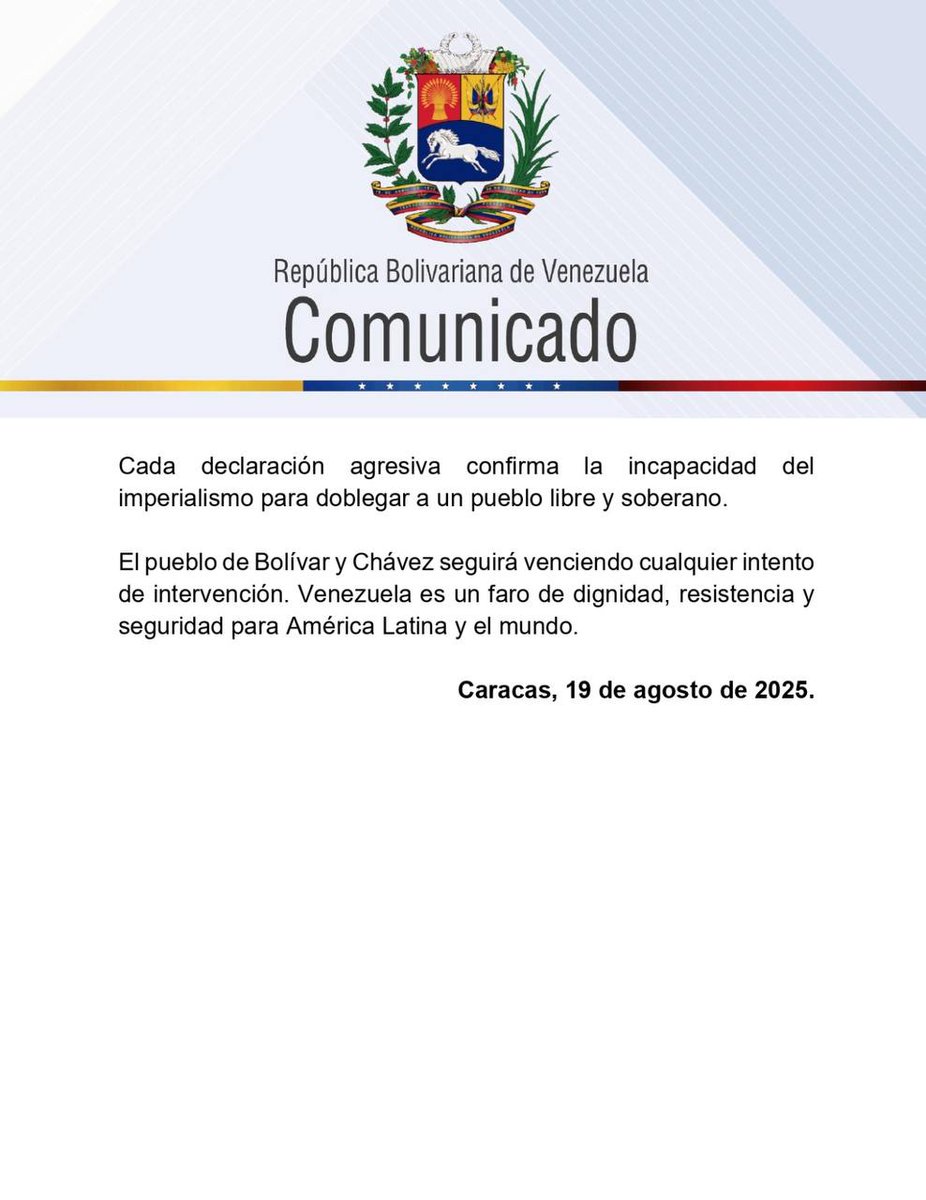 #COMUNICADO | La República Bolivariana de Venezuela observa con total claridad la desesperación de la administración estadounidense, que recurre a amenazas y difamaciones contra nuestro país. Que Washington acuse a Venezuela de narcotráfico revela su falta de credibilidad y el