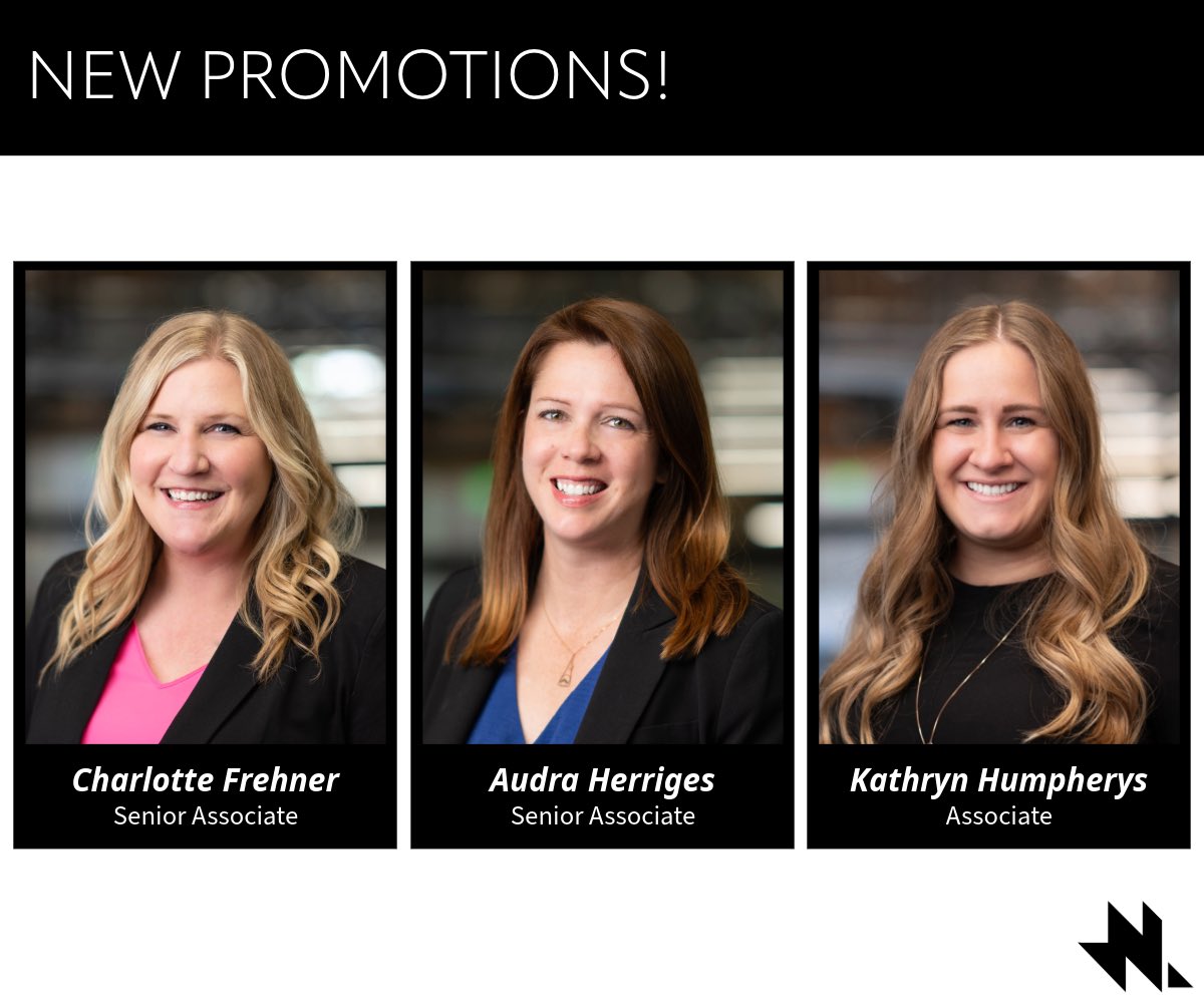 Today, we celebrate three team members who consistently go above and beyond for our clients here at NWL. We are delighted to announce the following promotions:
 
• Charlotte Frehner, Senior Associate
• Audra Herriges, Senior Associate
• Kathryn Humpherys, Associate