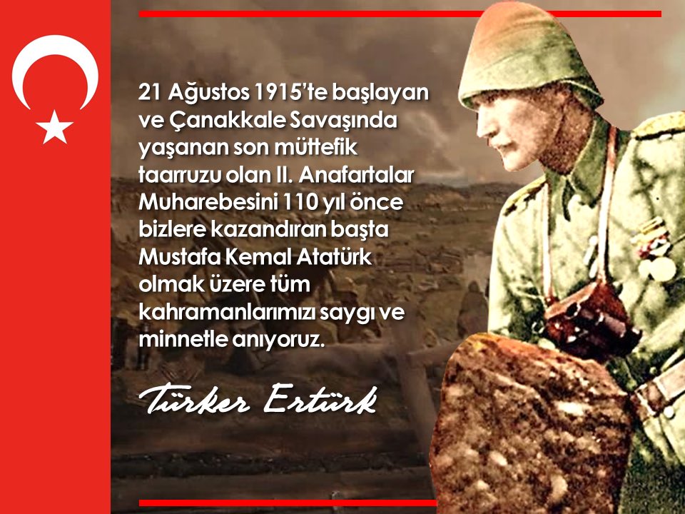 Başta Gazi Mustafa Kemal Atatürk olmak üzere tüm kahramanlarımızı saygı ve minnetle anıyorum.