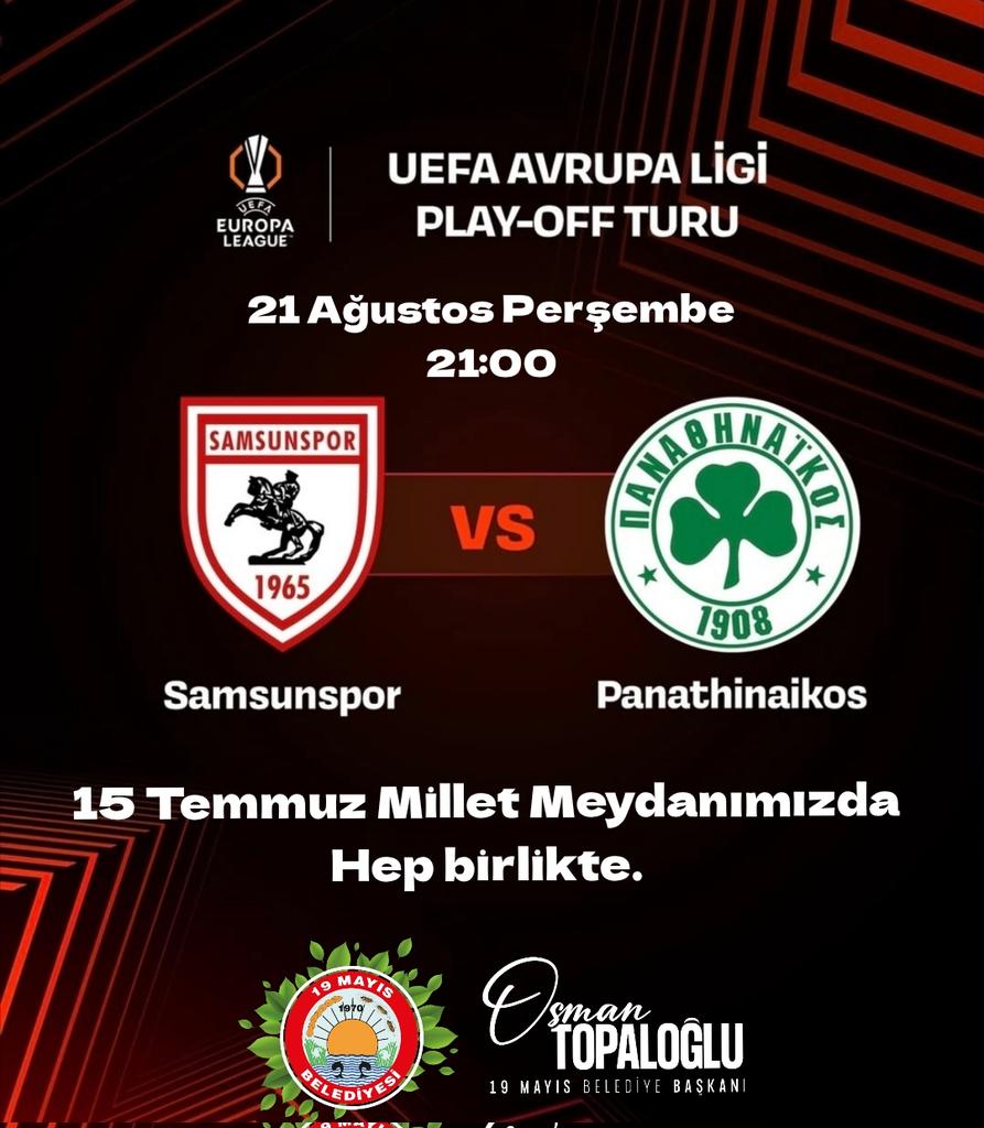 Avrupa Heyecanı 15 Temmuz Millet Meydanımızda hep birlikte 🏆

Haydi <a href="/samsunspor/">Samsunspor 🇹🇷</a> 🔴⚪️⚫️

Kurtuluş Şehrinden, Avrupa’ya!

📅 21 Ağustos Perşembe
🕘 21.00
📍 15 Temmuz Millet Meydanı / 19 Mayıs

#Samsunspor #avrupacoşkusumeydanlarda
#19MayisBelediyesi
