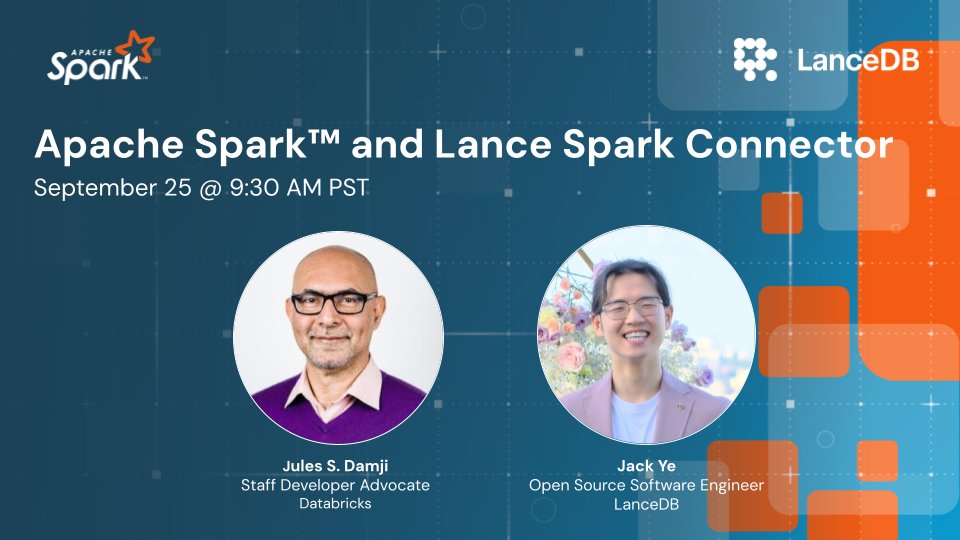Join us on September 25 for our webinar: 𝗔𝗽𝗮𝗰𝗵𝗲 𝗦𝗽𝗮𝗿𝗸™ 𝗮𝗻𝗱 𝗟𝗮𝗻𝗰𝗲 𝗦𝗽𝗮𝗿𝗸 𝗖𝗼𝗻𝗻𝗲𝗰𝘁𝗼𝗿! 🚀 

In this talk, Jack Ye (<a href="/lancedb/">LanceDB</a>) will share how the Lance Spark Connector brings Lance’s AI-native multimodal storage to Apache Spark™. We’ll cover how Spark