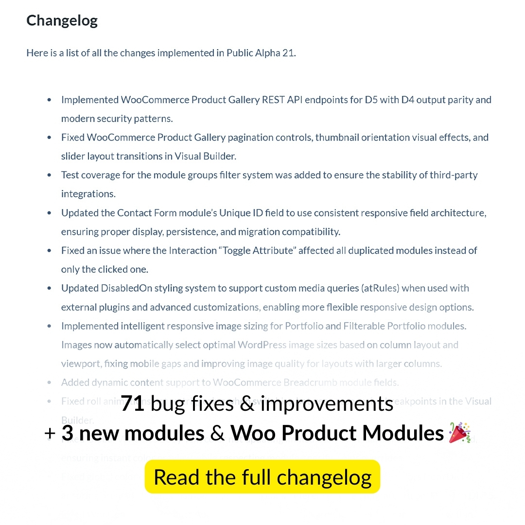 elegantthemes's tweet photo. #Divi5 Public Alpha 21 is live 🚀 71 fixes, 3 new modules, and the first batch of Woo Product modules. We’re shifting focus from features to bug fixes as Beta gets closer. Full details 👉 https://t.co/CeNTp6EX93 https://t.co/9LKStJNvez