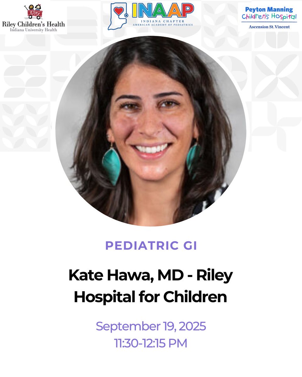🩺 Indiana Pediatric Education Conference 2025 🎉 Don’t miss Dr. Kate Hawa’s session on Pediatric GI—expert insights for everyday practice 👶🍽️