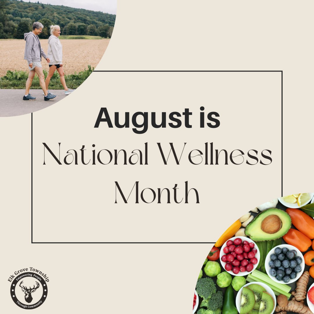 August is National Wellness Month!

Good self-care habits include:
- Physical activity
- Stress reduction
- Eating healthy foods

The Adult and Family Counseling Program offers Elk Grove Township residents free counseling. Contact 847-981-0373 for information.
