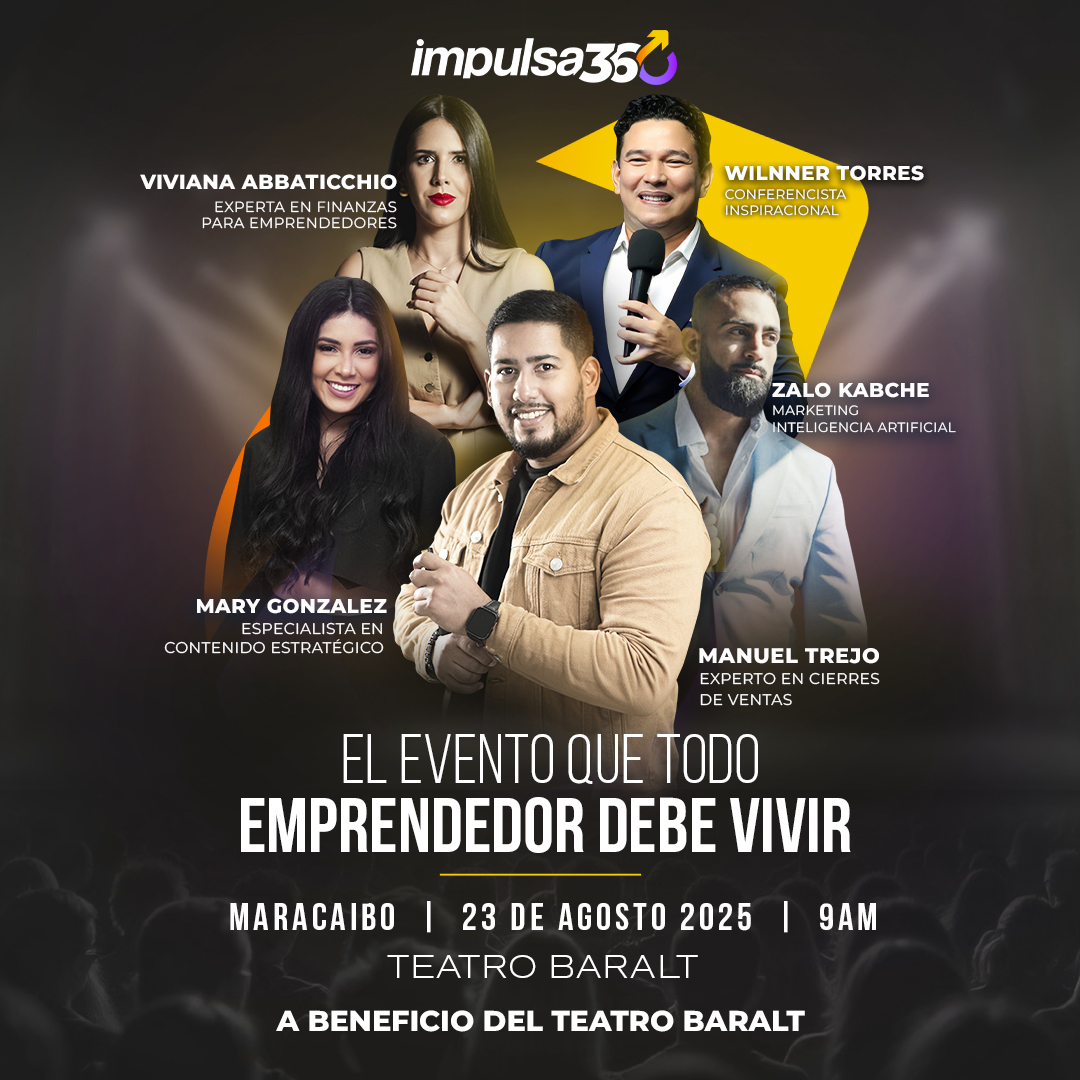 El Evento Impulsa 360 llega este 23 de agosto de 2025 al Teatro Baralt, reuniendo a los mejores expertos en formación empresarial.

📍 Lugar: Teatro Baralt, gran sala.
🗓 Fecha y hora: 23 de agosto, 9:00 am.
🎟 Entradas disponibles en mdticket.com