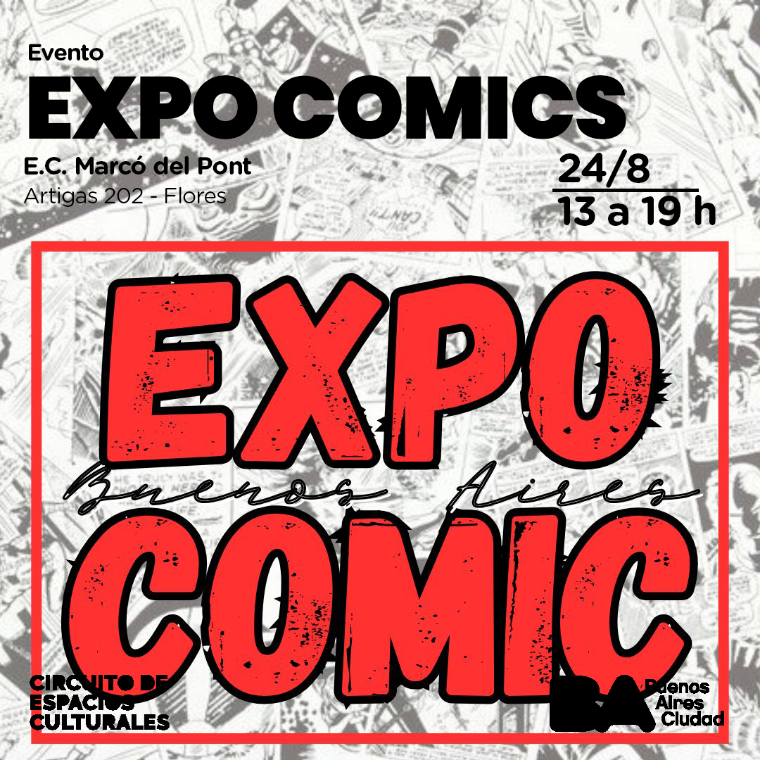 Domingo 24 de 13 a 19hs.
Evento
“EXPO COMICS”
Los esperamos para que disfruten con nosotros de esta primera edición del evento. ¡Con más de SEIS HORAS de actividades para toda la familia y con entrada gratuita!