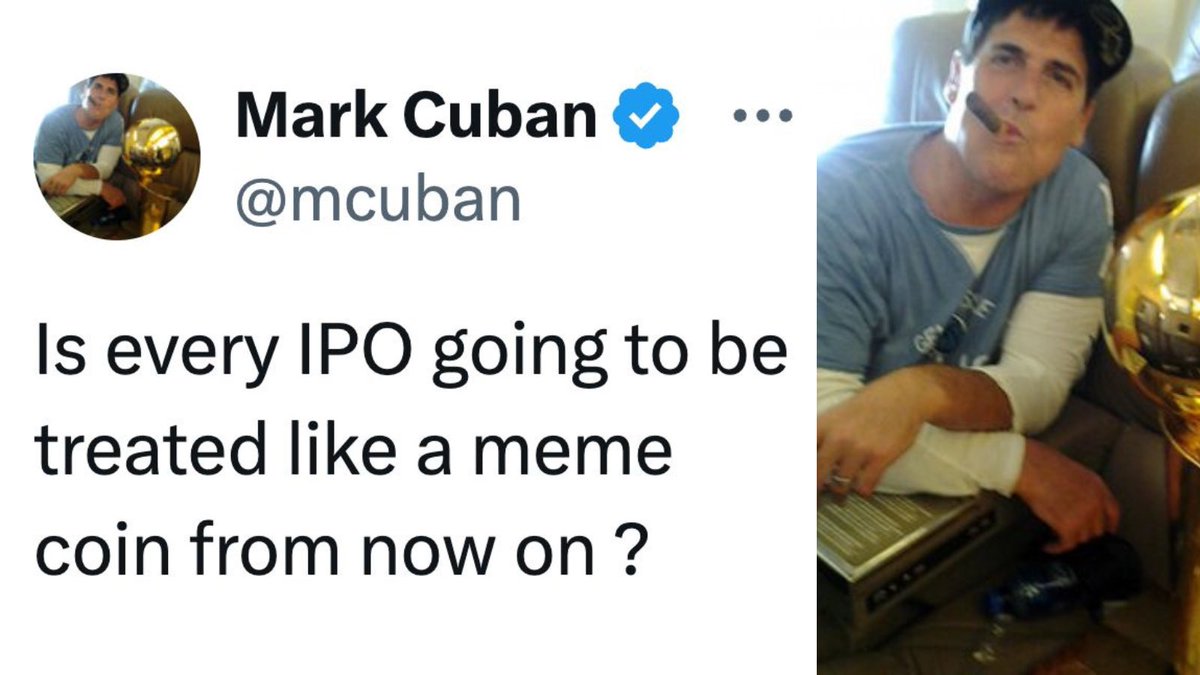 马克·库班推文截图：质疑 IPO 是否像 meme 币
