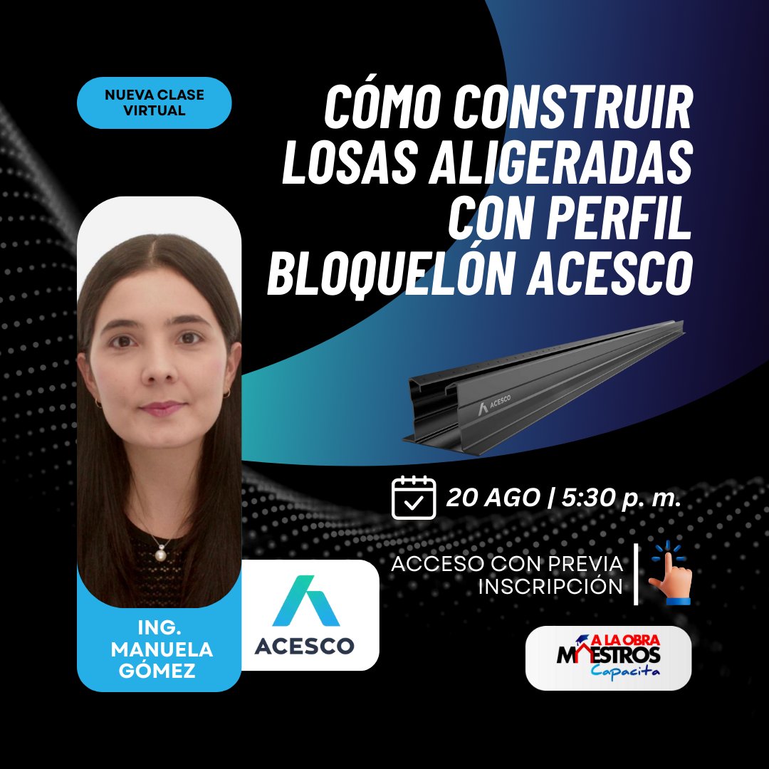 alaobramaestros's tweet photo. 🔴 Capacitación en vivo:
Cómo construir losas aligeradas con Perfil Bloquelón Acesco
📅 20 AGO | 🕠 5:30 p. m.
🎤 Ing. Manuela Gómez – Acesco
👉 Regístrate aquí: https://t.co/Z95v1HPtyq
#Construcción #Acesco #ALaObraMaestros https://t.co/SOncl4wi4g