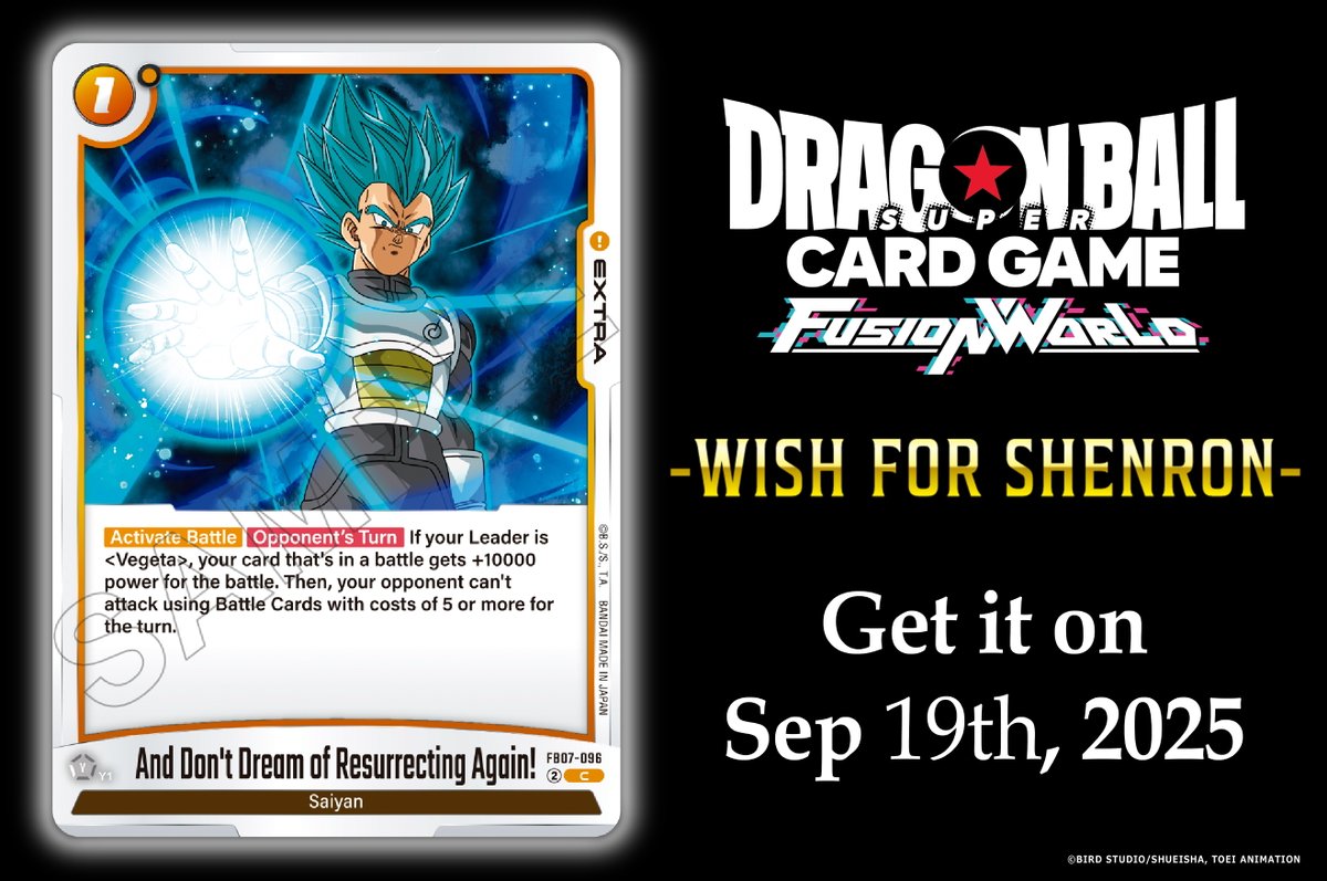[FB07 Card Reveals]
Today we're revealing the Extra Card And Don't Dream of Resurrecting Again! from the Booster Pack -WISH FOR SHENRON- [FB07]!
It'll be released on Sep. 19 2025!

Details:
dbs-cardgame.com/fw/en/products…

#DragonBall
#dbfw
#fusionworld
#dbscardgame