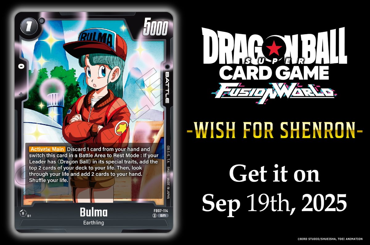 [FB07 Card Reveals]
Today we're revealing the Battle Card Bulma from the Booster Pack -WISH FOR SHENRON- [FB07]!
It'll be released on Sep. 19 2025!

Details:
dbs-cardgame.com/fw/en/products…

#DragonBall
#dbfw
#fusionworld
#dbscardgame