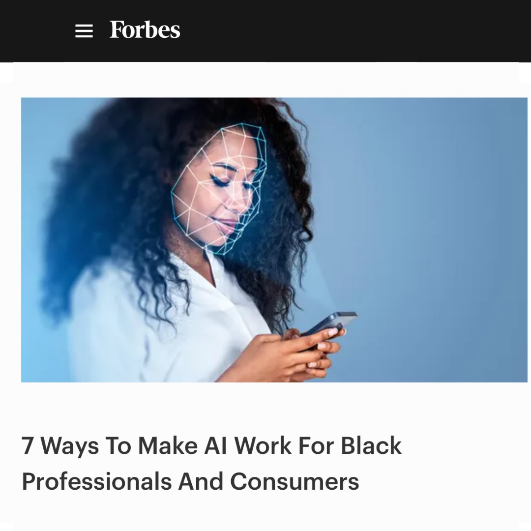New Article: 7 Ways Black To Make AI Work For Black Professionals And Consumers 👇🏾

forbes.com/sites/britneyp…