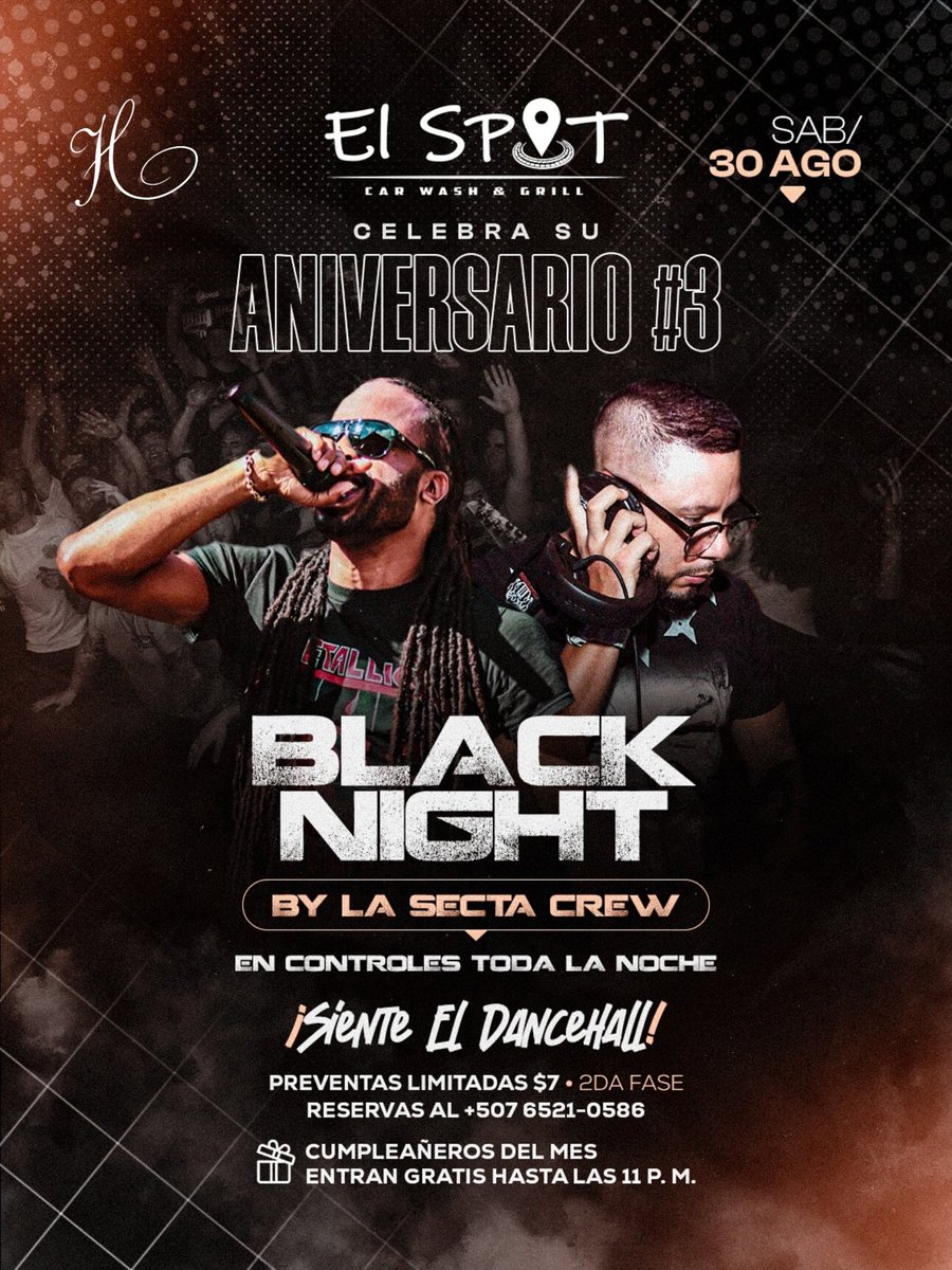 Black Night by La Secta Crew!
“En los controles toda la noche”
Sáb. 30 de agosto. 
📍El Spot (Villa Lucre)
Cumpleañeros del mes (agosto) entran gratis hasta las 11 p. m. 
Preventa limitada a $7 (2da fase) al: 6521-0586
¡Siente el Dancehall!