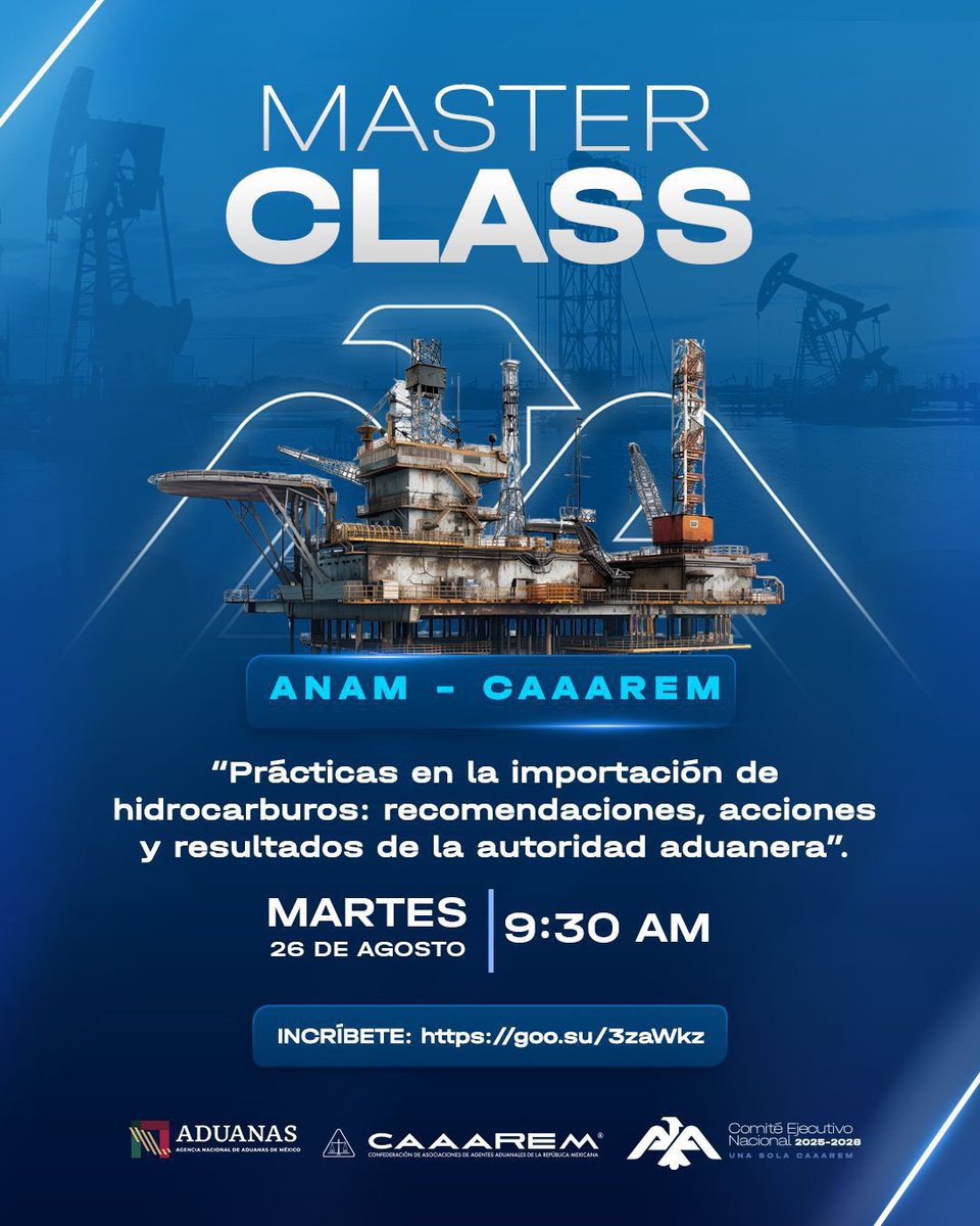 #ANAMInforma 🛃
📢 La Agencia Nacional de Aduanas de México, en colaboración con <a href="/CAAAREM/">CAAAREM</a>, invita a la Master Class:
“Prácticas en la importación de hidrocarburos: recomendaciones, acciones y resultados de la autoridad aduanera.”
🗓️ Martes 26 de agosto, 2025
⏰ 9:30 AM
👉