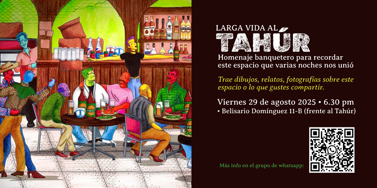 Como algunxs saben el Tahúr está cerrado (esta vez quizá para siempre) y pues un grupo de amigxs nos reuniremos para conmemorarlo y recordar juntxs. Quien guste unirse aquí les comparto la info. Dibujos, fotos, relatos y demás son bienvenidos. (Pasen la voz) Allá nos vemos!