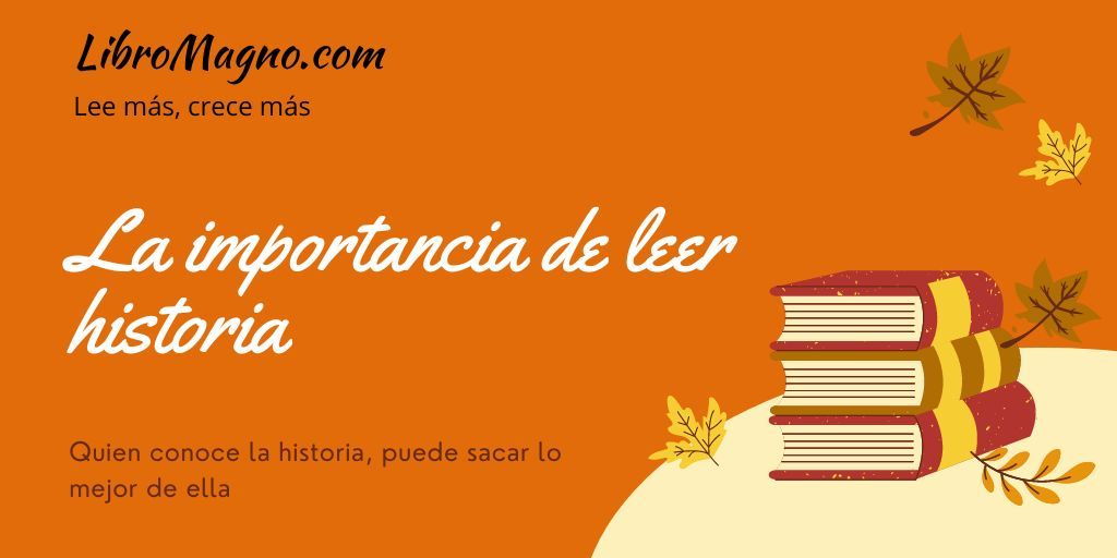 LibroMagno's tweet photo. Sin importar que tipo de profesional eres, es fundamental que una práctica constante sea leer historia. En este artículo te explicamos el porque 📚 📖 https://t.co/vrh9BWEFQm https://t.co/nU48d8OTJF