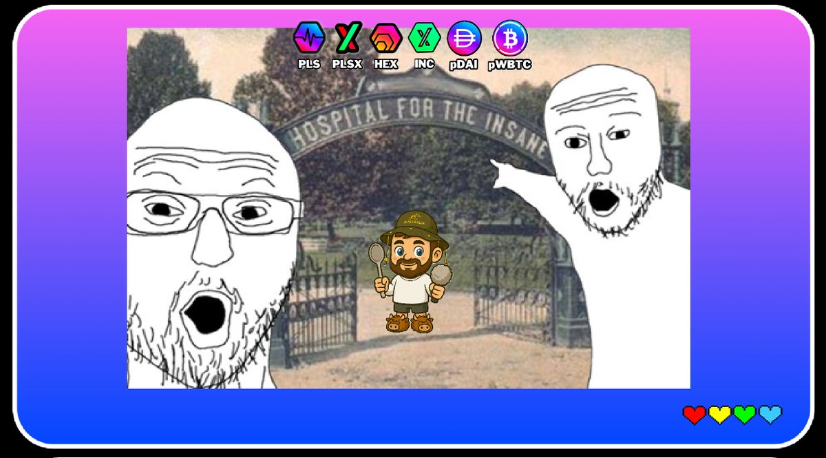 ❤️💛💚💙

PulseChain is for the clinically insane.