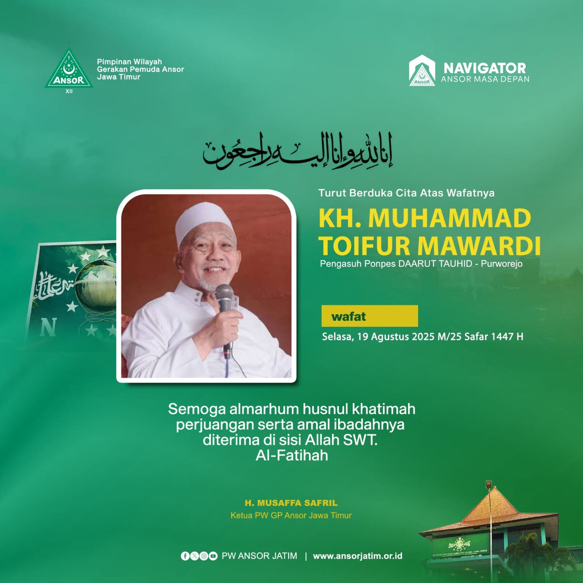 pwansorjatim's tweet photo. Innalillahi Wa Inna Ilaihi Raji'un 

Turut Berdukacita yang mendalam atas Wafatnya KH. Muhammad Toifur Mawardi, Pengasuh Ponpes Darut Tauhid, Purworejo 

Semoga Amal Ibadah Almarhum diterima disisi Allah SWT, Husnul Khatimah, Al Faatihah 🙏🤲 https://t.co/BnSH0sb7IO