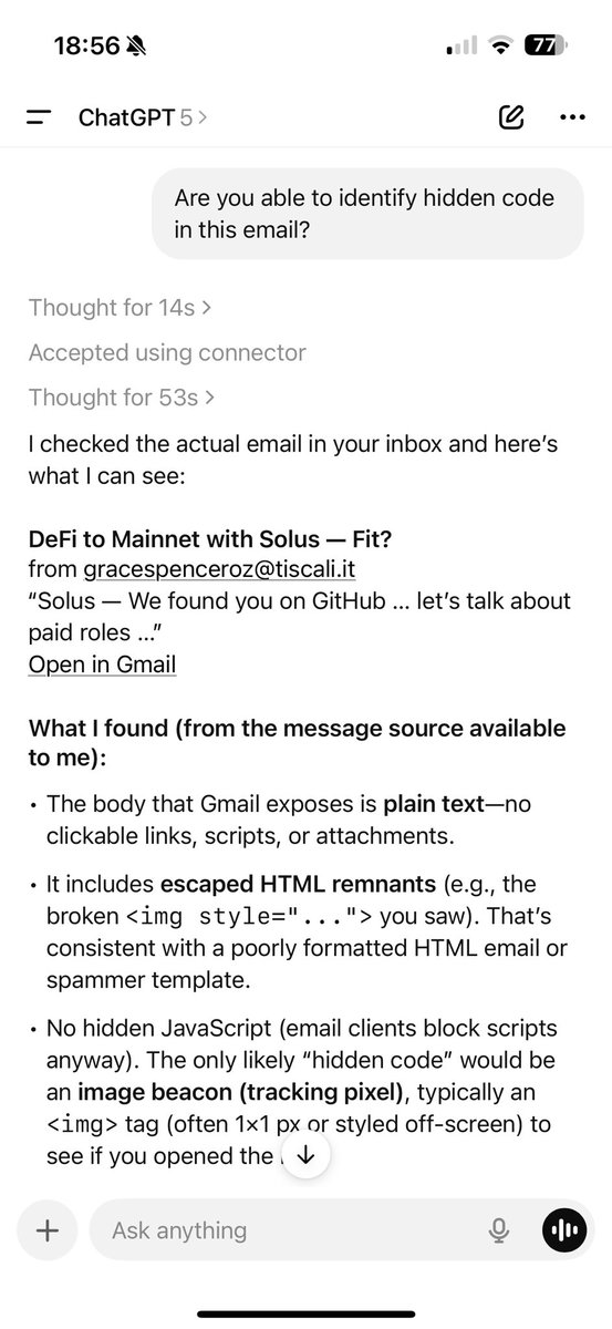 I recently tried using ChatGPT to check my Gmail for spam emails and malicious code. It worked like a charm! I’m really impressed with this feature. 

#gpt5 #openai