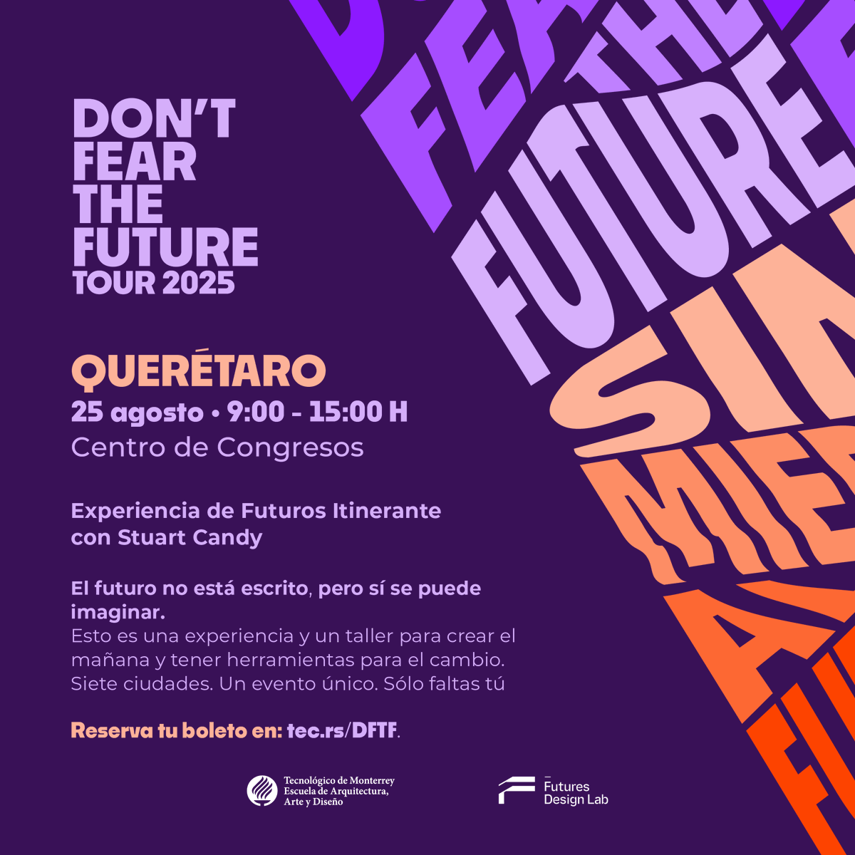 Este 25 de agosto Campus Querétaro será sede de Don’t Fear The Future.
Una experiencia única con Stuart Candy, PhD, pionero global en anticipación y diseño de futuros.

💡 No te lo pierdas.
#DontFearTheFuture #EAAD