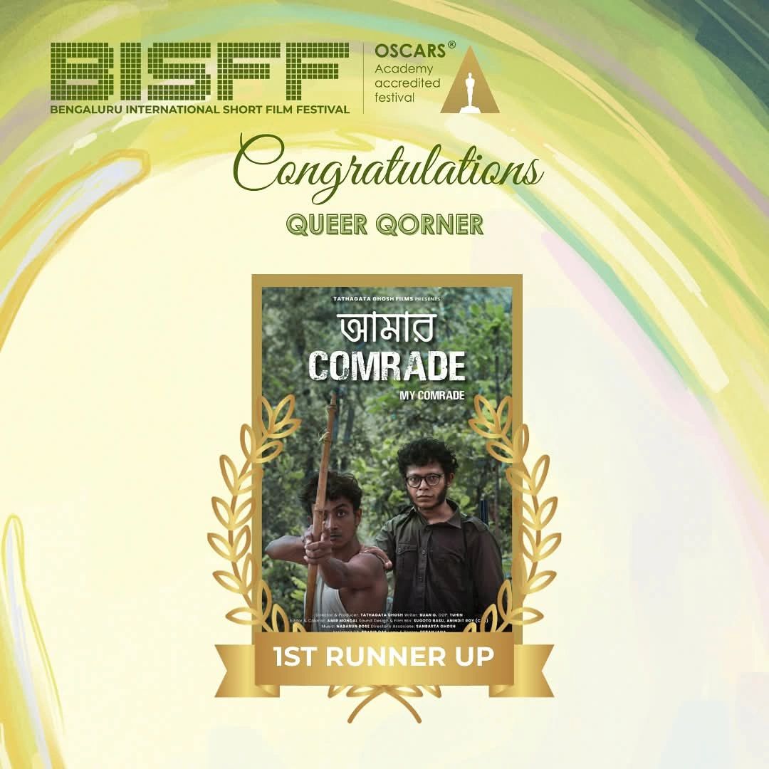 "আমার Comrade" (My Comrade) wins 1st Runner-Up in the 'Queer Qorner' section at the prestigious Oscar-qualifying 14th Bengaluru International Short Film Festival!

Thank you BISFF and the Jury for recognizing this tale of love and resistance.❤️ <a href="/bisffblr/">BISFF: Bengaluru International Short Film Festival</a> 

#Filmmaker #festival