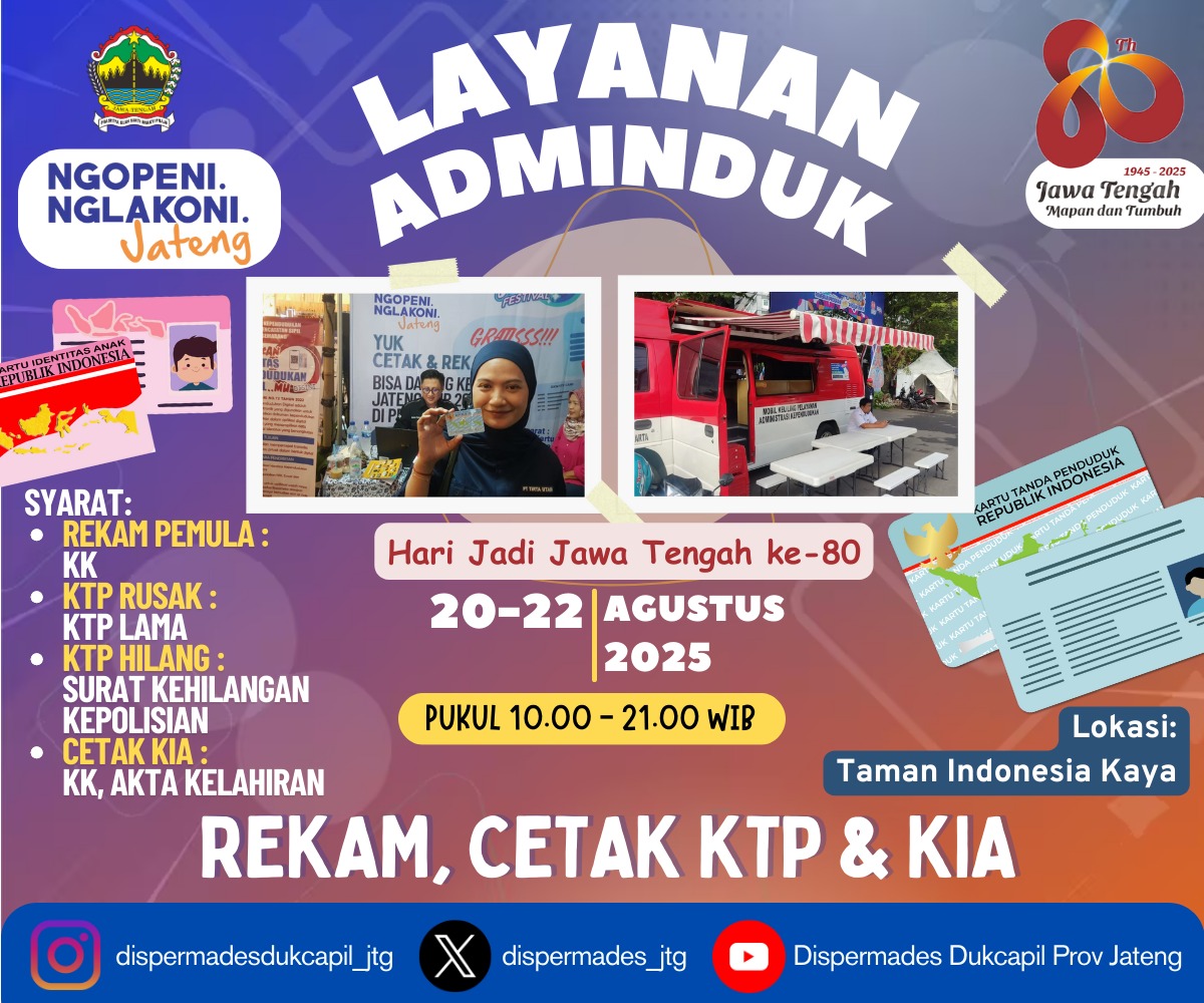 Silahkan kunjungi Event Hari Jadi Jawa Tengah ke-80 pada tanggal 20-22 Agustus 2025 mulai pukul 10.00 s.d. 21.00 WIB bertempat di Taman Indonesia Kaya...

Ayo manfaakan momen ini ya sobat Dukcapil...

#ktpelektronik #hutjateng #hutjateng80 #ngopeninglakoni #provjateng