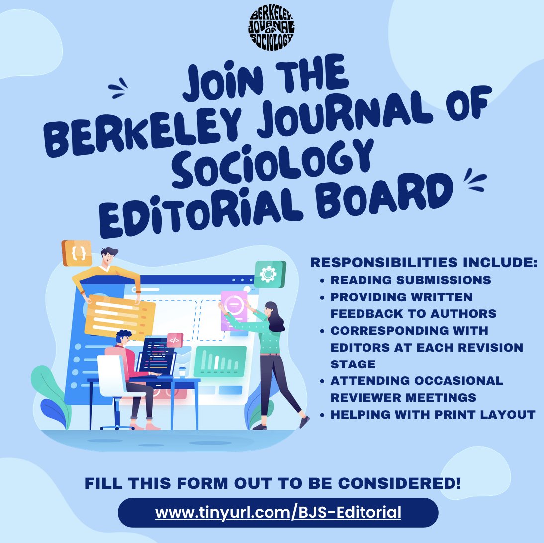 Interested in joining a graduate-student run editorial collective centered on publishing public sociology?💡JOIN THE EDITORIAL BOARD OF THE BERKELEY JOURNAL OF SOCIOLOGY! 👉tinyurl.com/BJS-Editorial