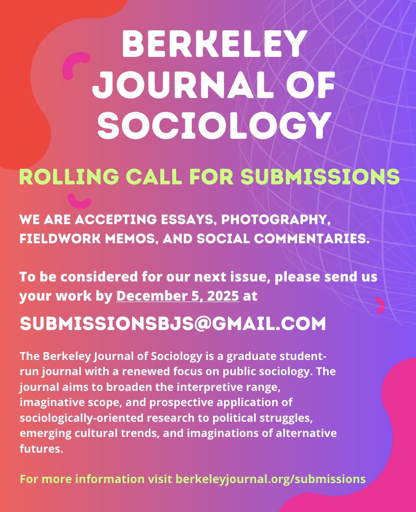 🤩 VOL 67 CALL FOR SUBMISSIONS
We are accepting essays, photography, fieldwork memos, and more for the next issue of the Berkeley Journal of Sociology coming Spring 2026! Rolling deadline December 5. 🙌berkeleyjournal.org/submissions
