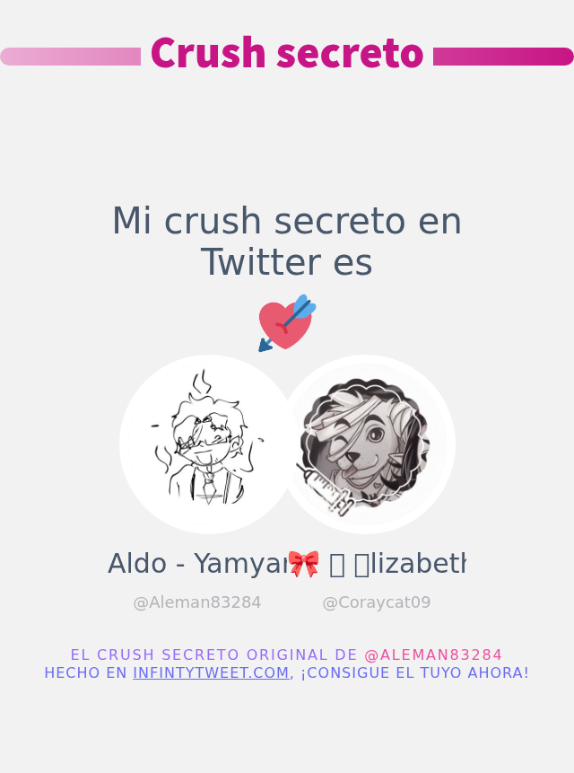 Mi crush secreto en Twitter es <a href="/Coraycat09/">𔘓 ׅ 𝓓olly !! ୨ৎ</a>

➡️ infintytweet.me/secret-crush?l…