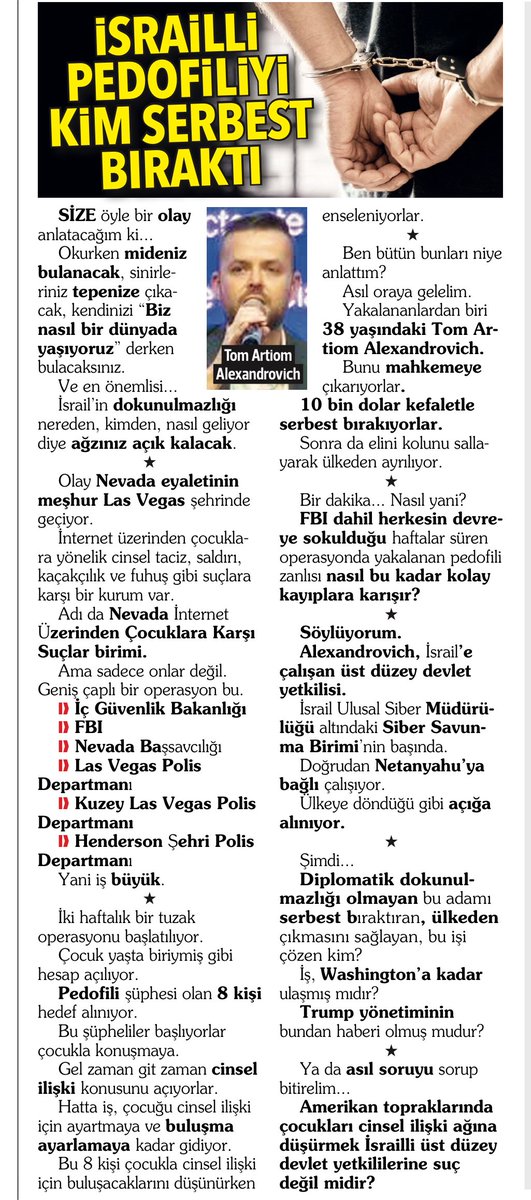 LAS VEGAS’IN
İSRAİLLİ SÜBYANCISINI
KİM SERBEST BIRAKTI

Size öyle bir olay anlatacağım ki...

Okurken mideniz bulanacak, sinirleriniz tepenize çıkacak, kendinizi “Biz nasıl bir dünyada yaşıyoruz” derken bulacaksınız.

Ve en önemlisi...

İsrail’in dokunulmazlığı nereden, kimden,