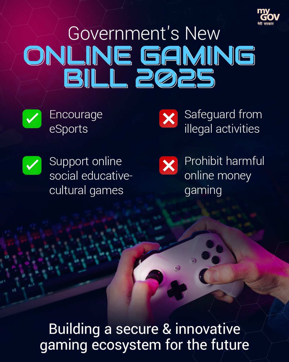 mygovindia's tweet image. The Govt’s Online Gaming Bill 2025 ensures gaming strengthens youth, not harms them.

• Boosts eSports and social games
• Creates new job opportunities
• Stops illegal money gaming and harmful practices
• Protects users from addiction and risks

India is shaping a safe and…