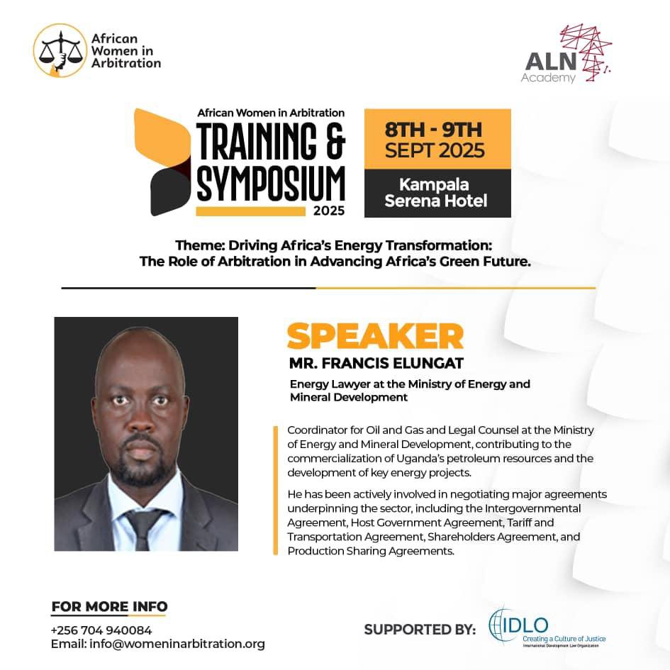 THE AFRICAN WOMEN IN ARBITRATION TRAINING AND SYMPOSIUM. 

Register to attend this event using the link: lnkd.in/dxQWZvQj

MEET OUR SPEAKER : Mr. Francis Elungat, Energy Lawyer, Ministry of Energy and Mineral Development – Uganda.