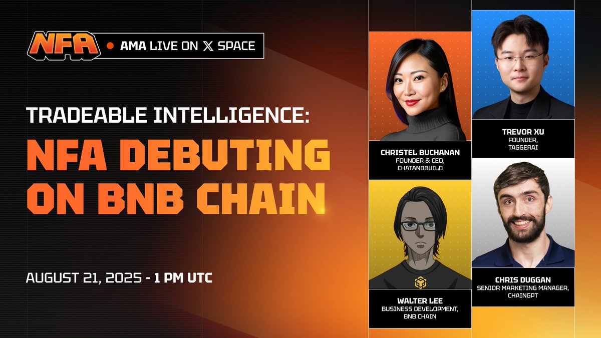 nfa (@nfaxyz) on Twitter photo Join <a href="/nfaxyz/">Non Fungible Agents (NFA)</a> and @BNBChain, <a href="/Chain_GPT/">ChainGPT</a>, and <a href="/TaggerAI/">Tagger</a>.
As we discuss tradeable intelligence, and the debut of non fungible agents on @BNBChain.
🎙️ <a href="/ladyxtel/">Christel Buchanan</a>, <a href="/lclwalter/">Walter 🔶 BNB</a>, <a href="/Trevor_ether/">Trevor Xu</a>, Chris Duggan from <a href="/Chain_GPT/">ChainGPT</a>
🗓️ August 21, 1 PM UTC
🔗 x.com/i/spaces/1ynJO…
More 👇 Join <a href="/nfaxyz/">Non Fungible Agents (NFA)</a> and @BNBChain, <a href="/Chain_GPT/">ChainGPT</a>, and <a href="/TaggerAI/">Tagger</a>.
As we discuss tradeable intelligence, and the debut of non fungible agents on @BNBChain.
🎙️ <a href="/ladyxtel/">Christel Buchanan</a>, <a href="/lclwalter/">Walter 🔶 BNB</a>, <a href="/Trevor_ether/">Trevor Xu</a>, Chris Duggan from <a href="/Chain_GPT/">ChainGPT</a>
🗓️ August 21, 1 PM UTC
🔗 x.com/i/spaces/1ynJO…
More 👇