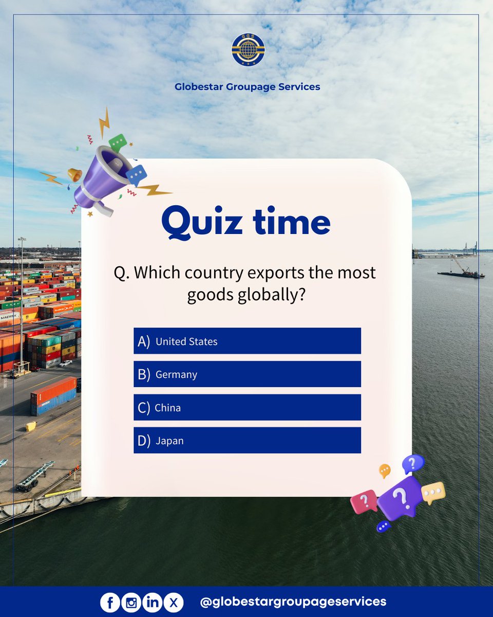 globestartweets's tweet image. Quiz Time! 🌍🚢 

Global trade drives the world economy but do you know which country tops the chart in exports? 🤔

Drop your answer below ⬇️ and let’s see who gets it right! 💡

#GGS #QuizTime #LogisticsTrivia #GlobalTrade #WednesdayWisdom #DidYouKnow #LogisticsWithPurpose
