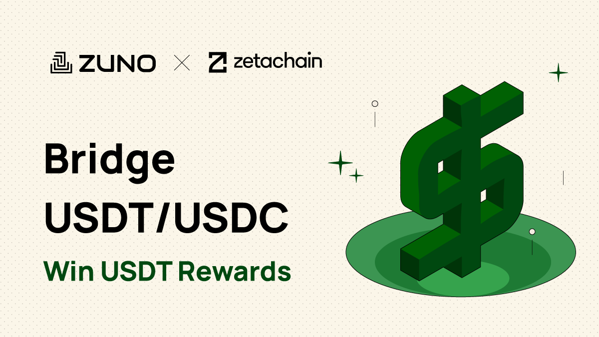 ZUNO x ZetaChain quest is live!

✅ Bridge USDT or USDC cross-chain with ZUNO (same-token swap, min. $15) 
🎯 Complete the task on Galxe 
🎁 200 lucky winners will get $5 USDT each
🔗 Join now: app.galxe.com/quest/AXmoz3pk…
#ZUNO #Galxe #CrossChain #DeFi