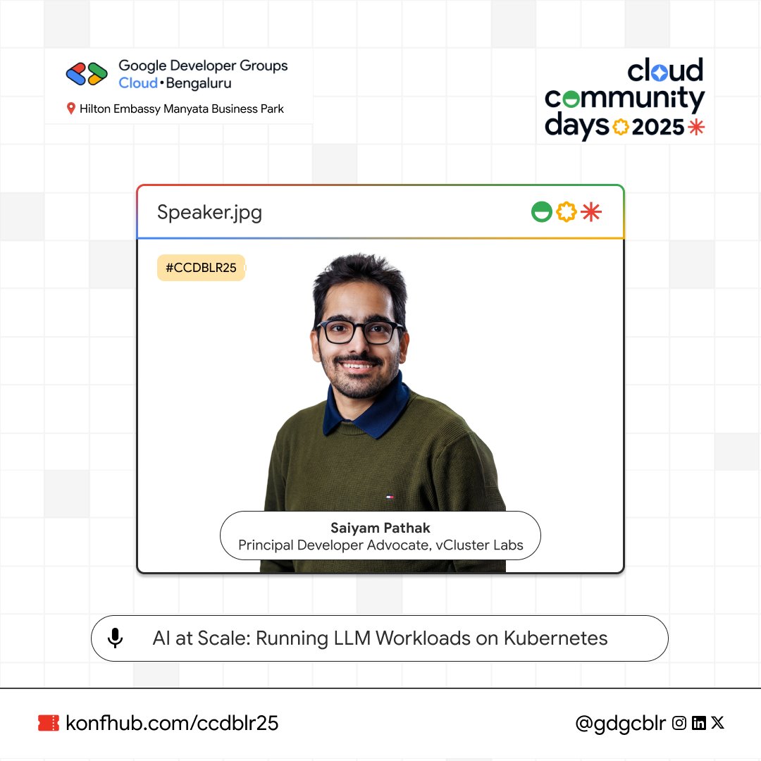 GDG Cloud Bengaluru (@gdgcblr) on Twitter photo 🎤 Keynote Spotlight
 AI at Scale: Running LLM Workloads on Kubernetes
by Saiyam Pathak, Loft Labs
🚀 Scaling AI like never before!
#CCDBLR25 #SpeakerSpotlight #CloudCommunity #GoogleCloud 🎤 Keynote Spotlight
 AI at Scale: Running LLM Workloads on Kubernetes
by Saiyam Pathak, Loft Labs
🚀 Scaling AI like never before!
#CCDBLR25 #SpeakerSpotlight #CloudCommunity #GoogleCloud