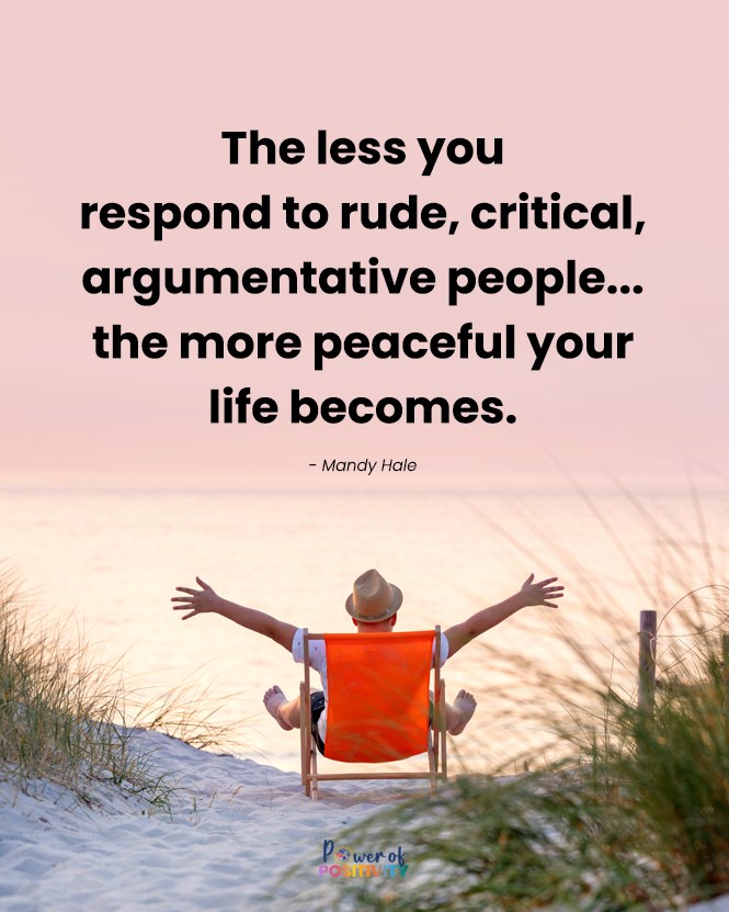 The less you respond to rude people, the more peaceful your life becomes. 🌿💫