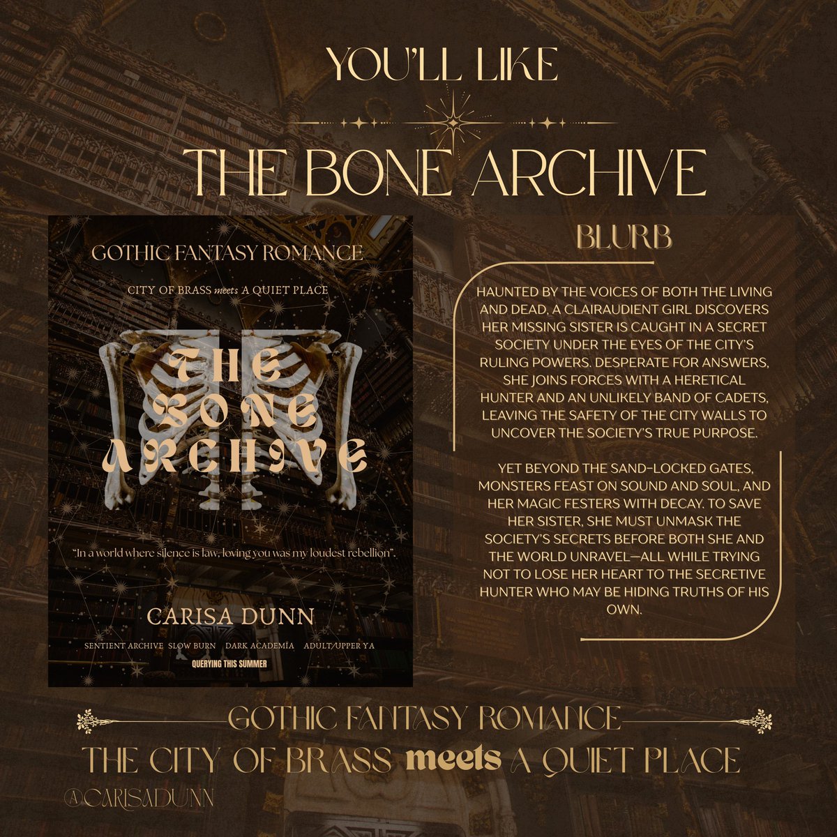 mini #agentsguide to THE BONE ARCHIVE
THE CITY OF BRASS x A QUIET PLACE 
A gothic fantasy romance following a clairaudient girl and the heretical hunter as they battle silence and the monsters that feed off it. 
🖤Currently has EDITOR interest 🖤

Querying this september/october