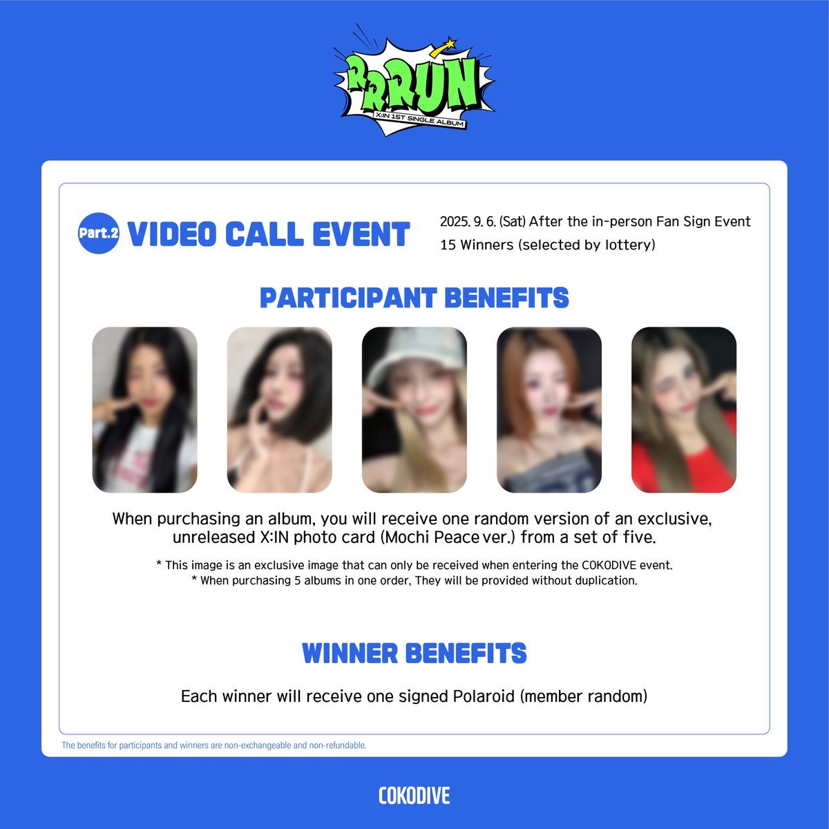 Cokodive_event's tweet image. [📢] #엑신 #XIN
1st Single Album [RRRUN]
FAN SIGN &amp;amp; VIDEO CALL EVENT

🎁 Participant Benefits
Fan sign: X:IN Kongsuni ver. unreleased photocard presented
Video call: X:IN Mochi Peace ver. unreleased photocard presented
🎁 Winner Benefits
Each winner will receive one signed…