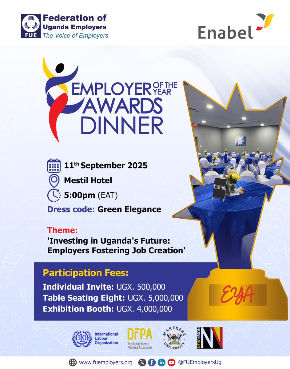 FUE (@fuemployersug) on Twitter photo The EYA Dinner will recognise outstanding Employers that excelled in promoting youth employability despite the volatile labour market.Join us on 11th September 2025 from 5:00pm(EAT).Confirm attendance: fuemployers.org/eyaconfirmatio…. For inquiries contact info@fuemployers.org. The EYA Dinner will recognise outstanding Employers that excelled in promoting youth employability despite the volatile labour market.Join us on 11th September 2025 from 5:00pm(EAT).Confirm attendance: fuemployers.org/eyaconfirmatio…. For inquiries contact info@fuemployers.org.