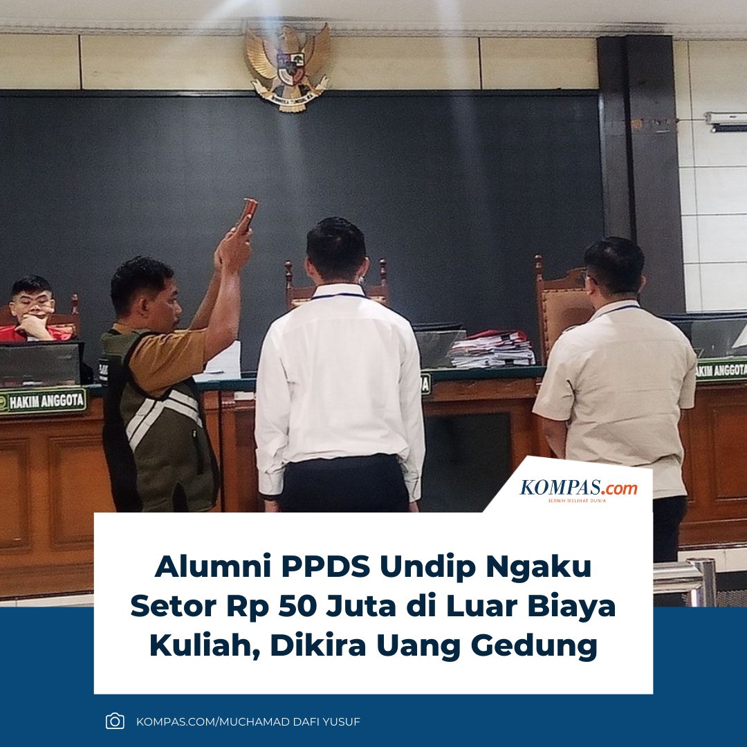 kompascom's tweet image. Sidang kasus pemerasan dan perundungan Program Pendidikan Dokter Spesialis (PPDS) Universitas Diponegoro (Undip) masih berlanjut di Pengadilan Negeri Semarang, Jawa Tengah.

Klik untuk baca: regional.kompas.com/read/2025/08/2…

| #Dokter #PPDS #Undip