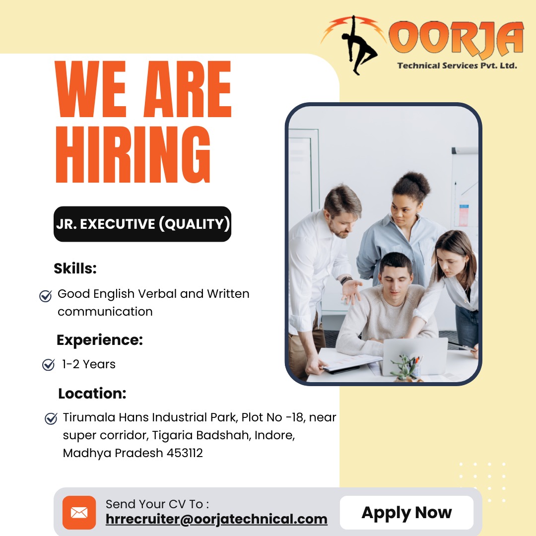 Oorjatechnical's tweet image. 📢 We Are Hiring – Jr. Executive (Quality)
Join our dynamic team at Oorja Technical Services Pvt. Ltd. and grow your career with us.✔️ Experience: 1–2 Years✔️ Good English Communication Skills📍 Indore, MPApply now: hrrecruiter@oorjatechnical.com #QualityExecutive #OorjaTechnical