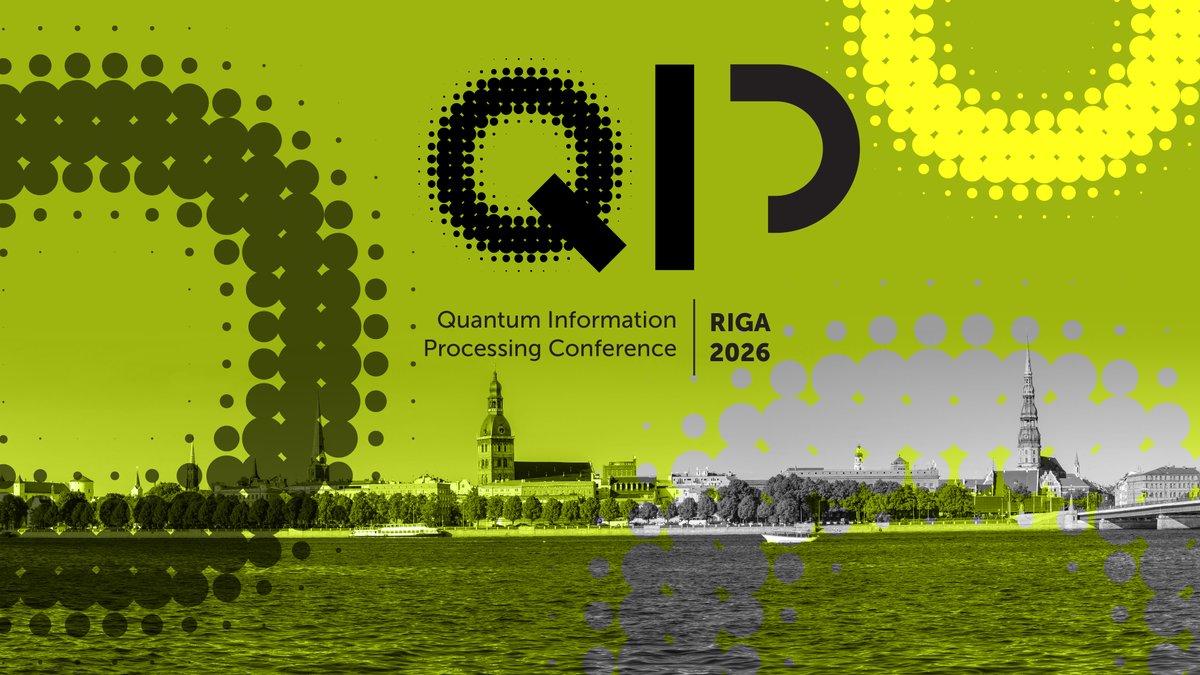 We are thrilled to announce that QIP 2026 will take place in Riga, Latvia 🇱🇻  on January 24–30, 2026!
📢 The submissions are now open — join the world’s leading conference on quantum information processing.
🔗 Visit conference website for more information: qip2026.lu.lv